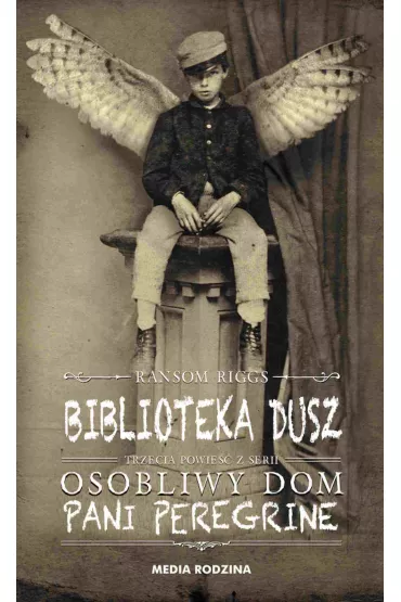 Biblioteka dusz. Pani Peregrine. Tom 3 - Ransom Riggs