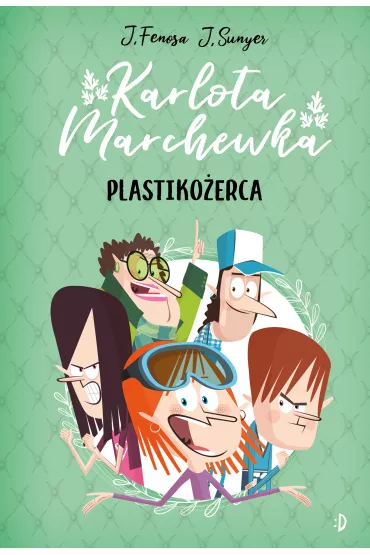 Plastiko�erca. Karlota Marchewka. Tom 2 - Jordi Fenosa