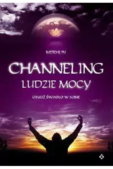 Channeling ludzie mocy - Merhlin