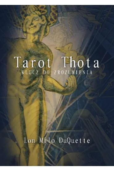 Tarot Thota - Lon Milo DuQuette