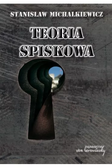 Teoria spiskowa - Stanis�aw Michalkiewicz