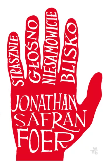 Strasznie g�o�no, niesamowicie blisko - Jonathan Safran Foer