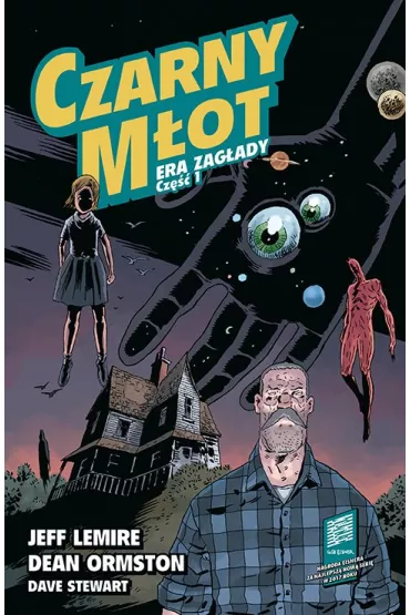 Era Zag�ady. Czarny M�ot. Tom 3. Cz�� 1 - Jeff Lemire