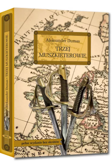 Trzej muszkieterowie lektura z opracowaniem - Aleksander Dumas