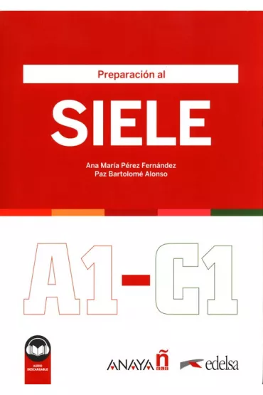 Preparacion al SIELE A1-C1 ed.2 - Alonso Paz, Ana Maria Perez Fernandez