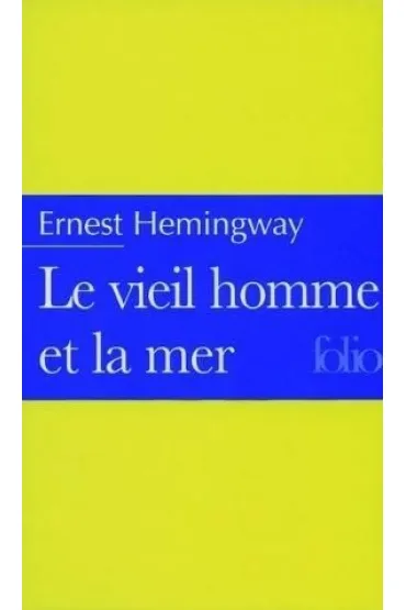 Vieil homme et la mer - Ernest Hemingway