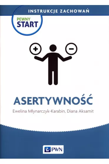 Pewny start. Instrukcje zachowa�. Asertywno��
