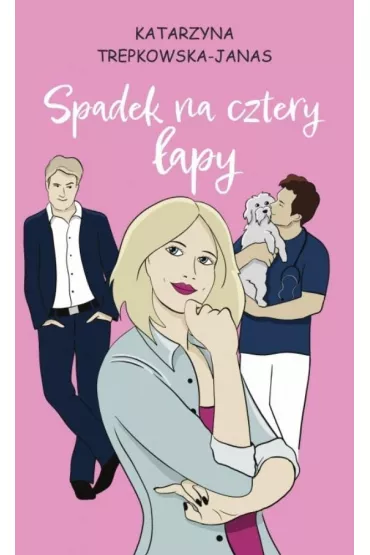 Spadek na cztery �apy - Katarzyna  Trepkowska-Janas