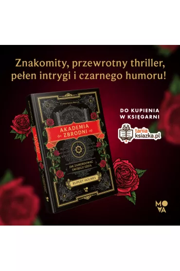 Akademia zbrodni. Jak zamordowa swojego szefa - Rupert Holmes