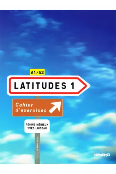 Latitudes 1. �wiczenia + CD audio - Yves Loiseau, Regine Merieux