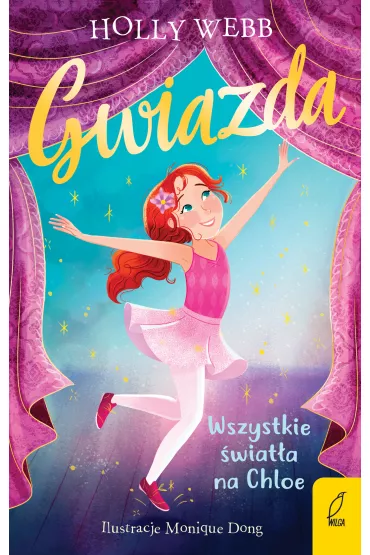 Wszystkie �wiat�a na Chloe. Gwiazda. Tom 1 - Holly Webb