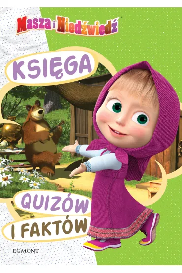Masza i Nied�wied�. Ksi�ga quiz�w i fakt�w