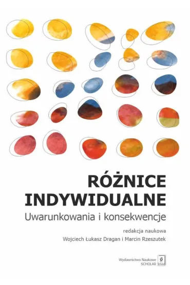 R�nice indywidualne. Uwarunkowania i konsekwencje - �ukasz Wojciech Dragan, Marcin Red  Rzeszutek
