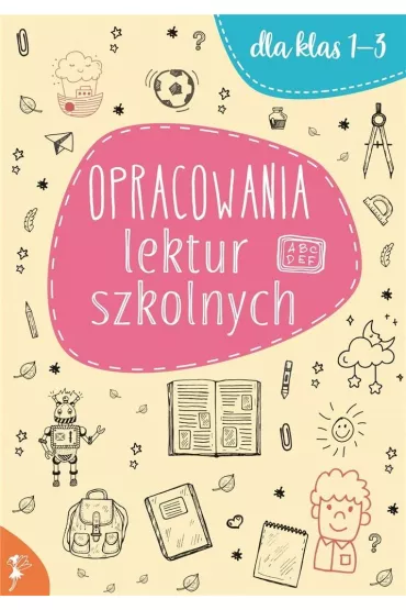 Opracowania lektur szkolnych dla klas 1-3