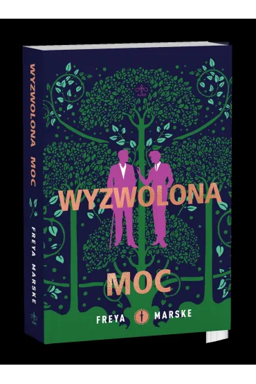 Wyzwolona moc (barwione brzegi) - Freya Marske