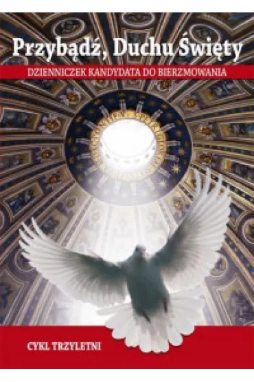 Przyb�d�, Duchu �wi�ty - cykl trzyletni