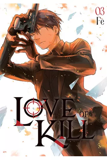 Love of Kill. Tom 3 - Fe
