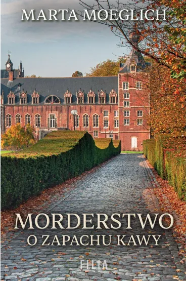 Morderstwo o zapachu kawy - Marta Moeglich