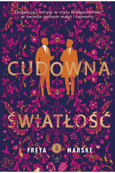 Cudowna �wiat�o��. Trylogia The Last Binding. Tom 1 - Freya Marske