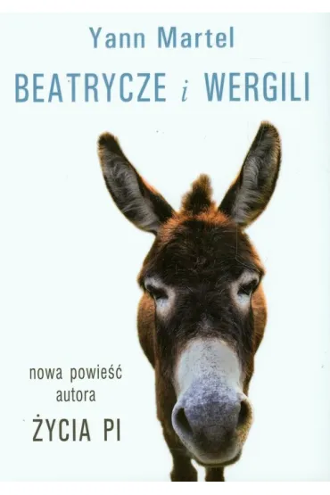 Beatrycze i Wergili - Y Martel, Yann Martel