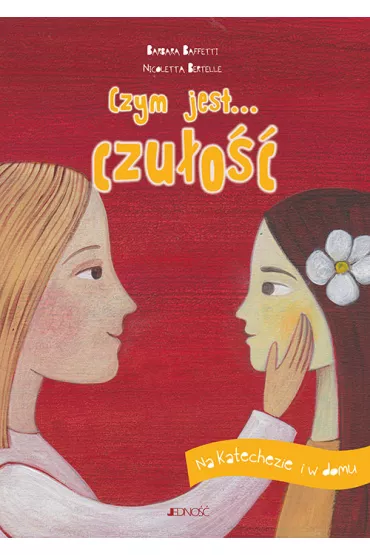 Czym jest... czu�o��. Na katechezie i w domu - Francesca Fabris