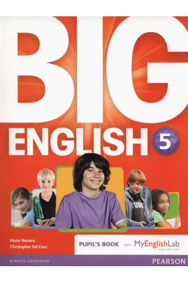 Big English 5 Pupil's Book with MyEngLab - Christopher Sol Cruz, Mario Herrera