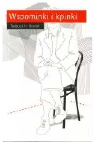 Wspominki i kpinki - Tadeusz Nowak