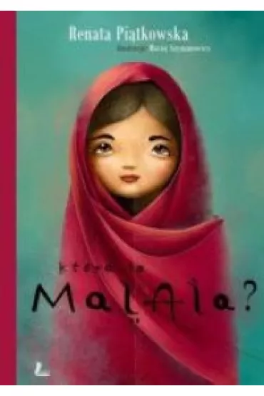 Kt�ra to Malala? Wersja angielska - Renata Pi�tkowska
