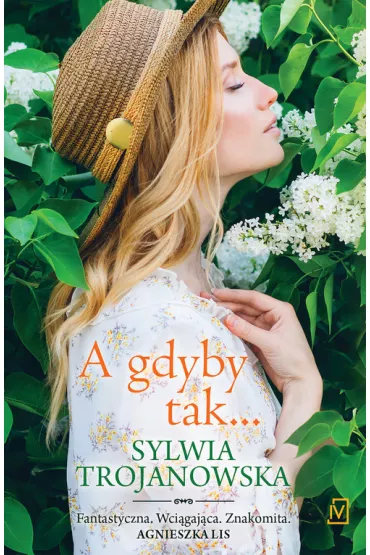 A gdyby tak&hellip; - Sylwia Trojanowska