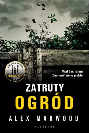 Zatruty Ogr�d - Alex Marwood