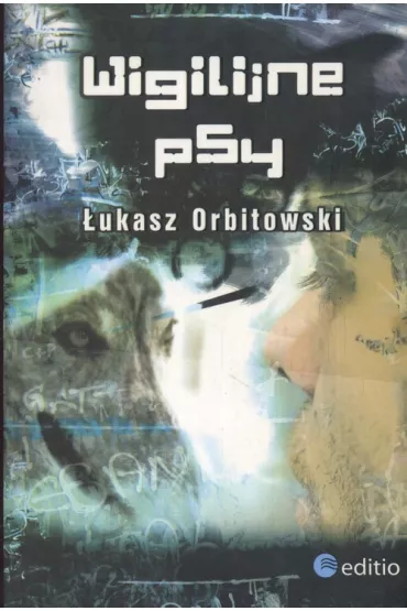 Wigilijne psy - �ukasz Orbitowski
