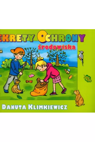 Sekrety ochrony �rodowiska - Danuta Klimkiewicz