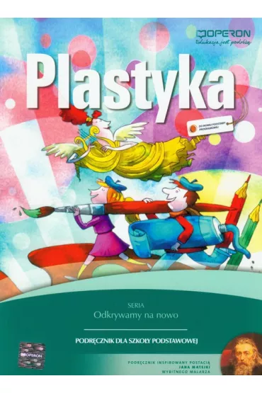 Odkrywamy na nowo. Plastyka 4-6. Podr�cznik z dodatkiem. Szko�a podstawowa - Marzanna Polkowska, Lila Wyszkowska
