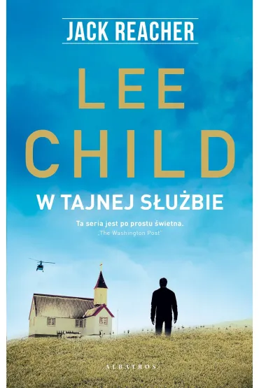 W tajnej s�u�bie. Jack Reacher. Tom 6 - Lee Child