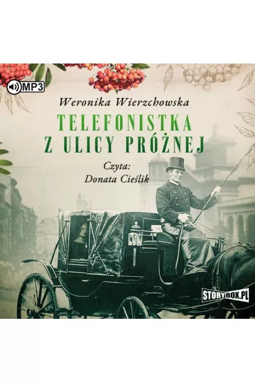 Audiobook Telefonistka z ulicy Pr�nej CD - Weronika Wierzchowska