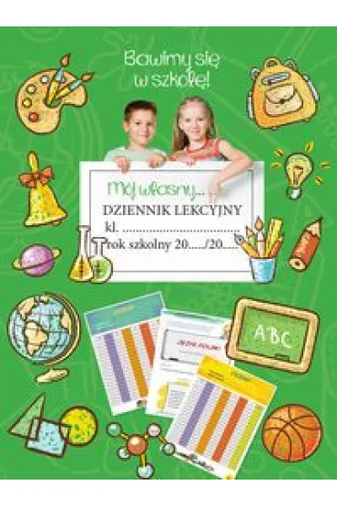 Dziennik lekcyjny bawimy si� w szko��