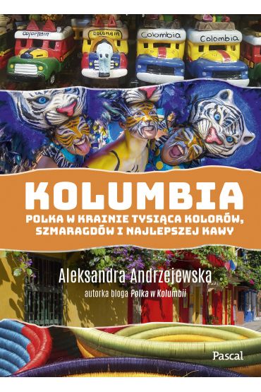 Kolumbia. Polka w krainie tysiąca kolorów...