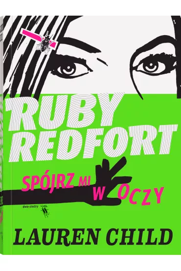 Sp�jrz mi w oczy. Ruby Redfort. Tom 1 - Lauren Child