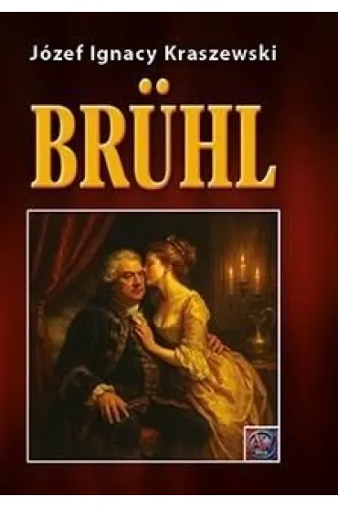 Bruhl BR - J�zef Ignacy Kraszewski