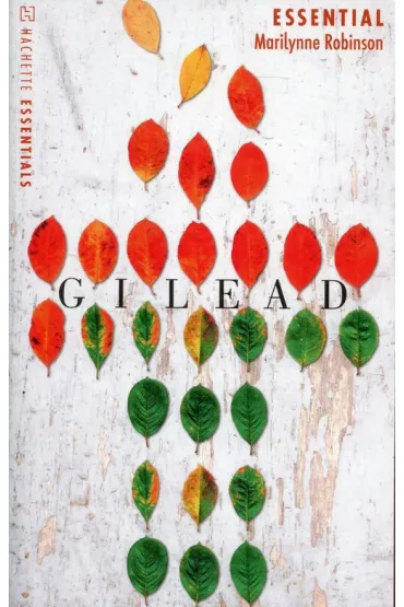 Gilead - Marilynne Robinson