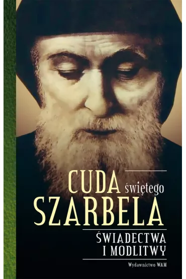 Cuda �wi�tego Szarbela - Katarzyna  Stok�osa Opr