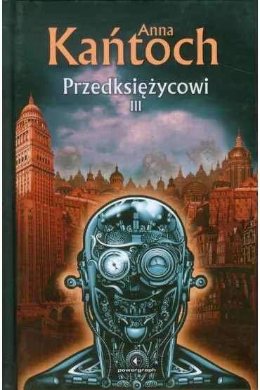 Przedksi�ycowi. Tom 3 - Anna Ka�toch