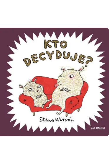 Kto decyduje? - Stina Wirs�n