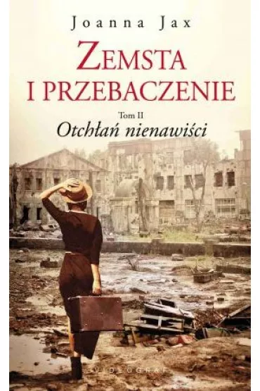 Otch�a� nienawi�ci. Zemsta i przebaczenie. Tom 2 - Joanna Jax