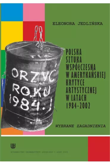 eBook Polska sztuka wsp�czesna w ameryka�skiej krytyce artystycznej w latach 1984-2002 pdf - Eleonora Jedli�ska