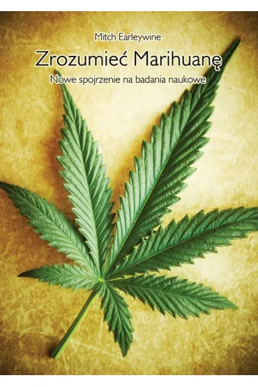 Zrozumie� marihuan� - Mitch Earleywine