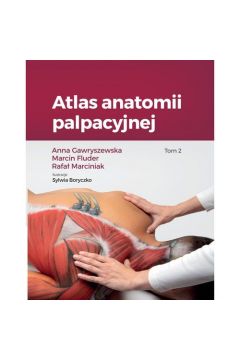 Atlas anatomii palpacyjnej. Tom 2
