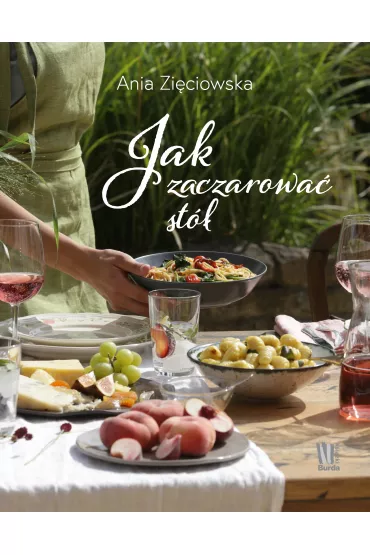 Jak zaczarowa� st� - Ania  Zi�ciowska