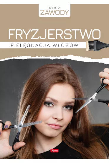 Fryzjerstwo. Piel�gnacja w�os�w - Anna Szurkowska
