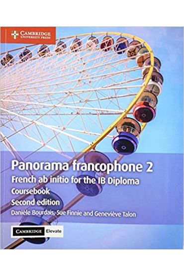 Panorama Francophone 2. French Ab Initio For The IB Diploma. Coursebook ...